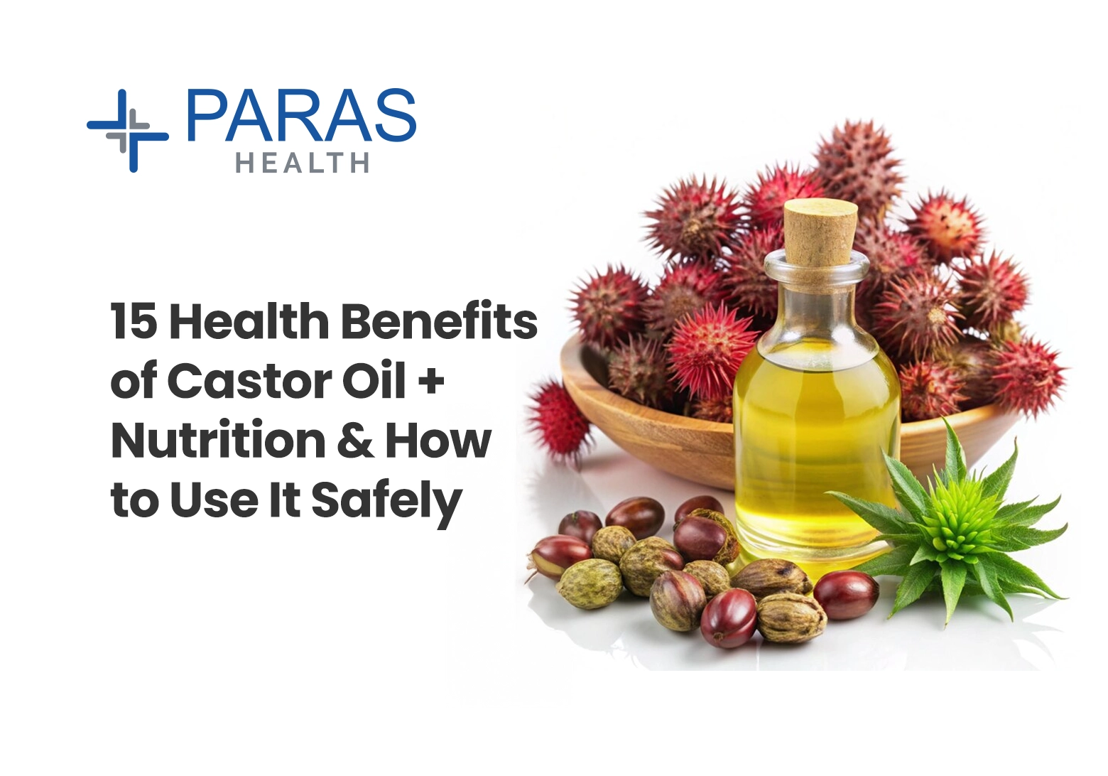 15 Health Benefits of Castor Oil + Nutrition & How to Use It Safely